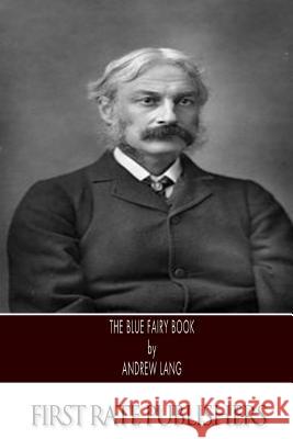 The Blue Fairy Book Andrew Lang 9781495339356 Createspace - książka