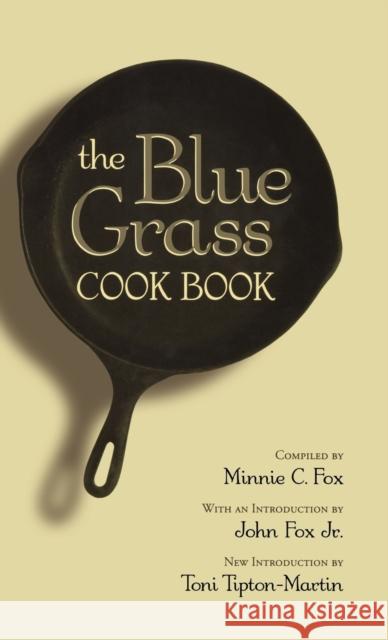 The Blue Grass Cook Book John Fox Toni Tipton-Martin Minnie C. Fox 9780813123813 University Press of Kentucky - książka