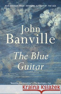 The Blue Guitar John Banville 9780804173612 Vintage - książka