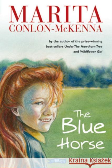 The Blue Horse Marita Conlon-Mckenna 9780862783051 O'Brien Press Ltd - książka