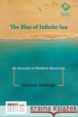 The Blue Infinite Sea Soroush Dabbagh 9781775260660 Bonyad Sohrevardi - książka