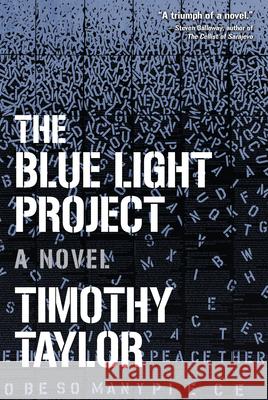 The Blue Light Project Timothy Taylor 9781593764029 Soft Skull Press - książka