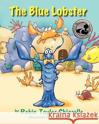 The Blue Lobster Robin Taylor-Chiarello Lisa Bohart 9781936343843 Peppertree Press - książka