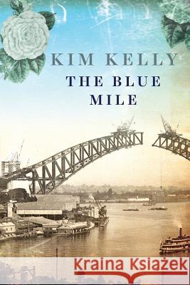 The Blue Mile Kim Kelly 9781925579260 Jazz Monkey Publications - książka