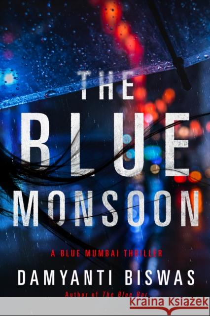 The Blue Monsoon Damyanti Biswas 9781662503924 Thomas & Mercer - książka