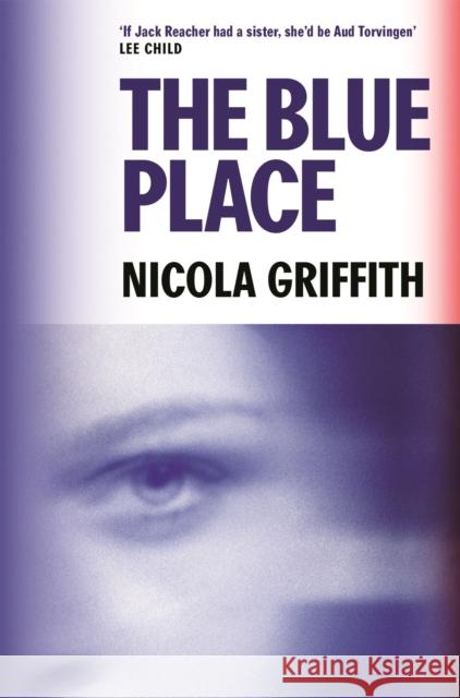 The Blue Place Nicola Griffith 9781837264483 Canongate Books - książka