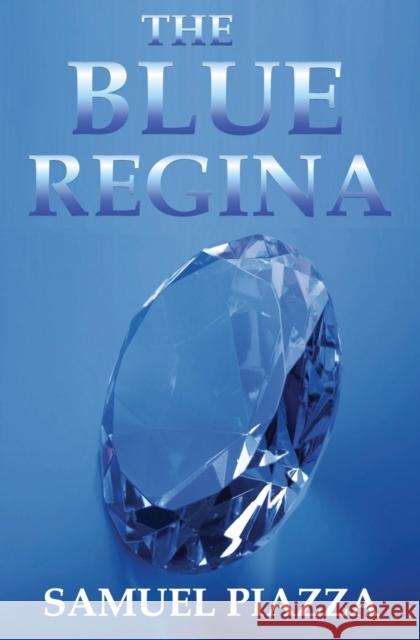 The Blue Regina Samuel Piazza   9781456632632 Ebookit.com - książka