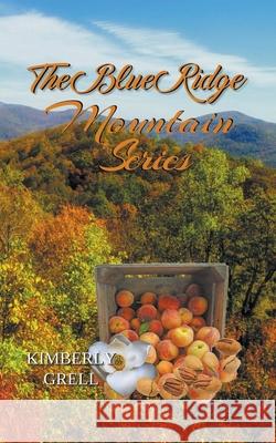 The Blue Ridge Mountain Series Kimberly Grell 9781393821250 Kimberly Grell - książka