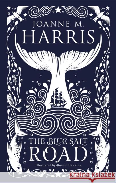 The Blue Salt Road: A modern fairytale novella from the Sunday Times top-ten bestselling author Joanne Harris 9781473222212 Orion Publishing Co - książka
