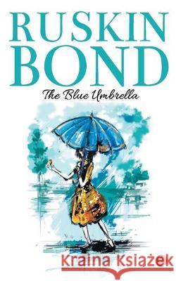 The Blue Umbrella Ruskin Bond 9788171673407 Rupa Publication - książka