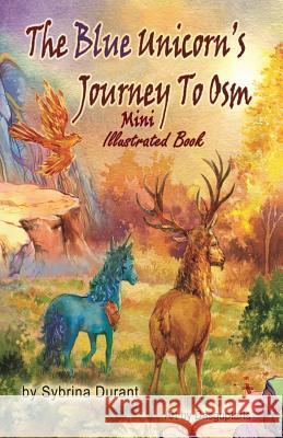 The Blue Unicorn's Journey To Osm Mini Illustrated Book Avery, Kimberly 9781985307414 Createspace Independent Publishing Platform - książka