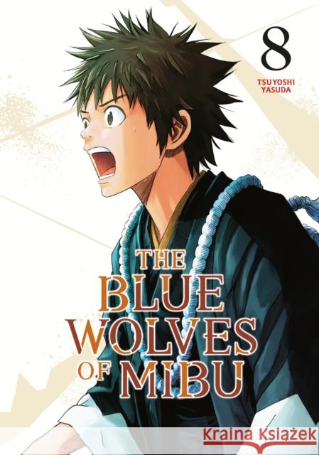 The Blue Wolves of Mibu 8 (Blue Miburo) Tsuyoshi Yasuda 9798888771495 Kodansha America, Inc - książka
