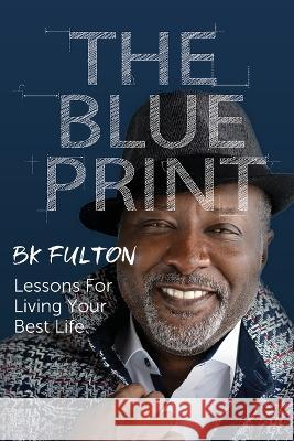 The Blueprint B K Fulton   9781949929942 Owl Publishing, LLC - książka