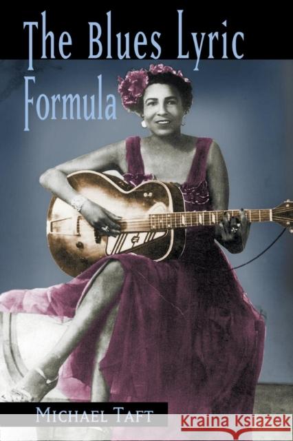 The Blues Lyric Formula Michael Taft 9780415974998 Routledge - książka
