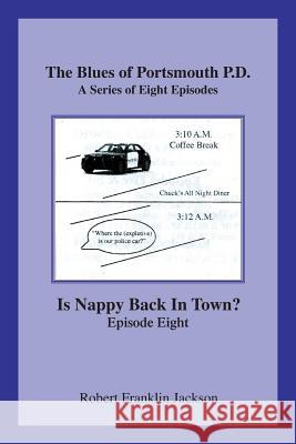 The Blues of Portsmouth P.D.: A Series, Episode Eight Robert Franklin Jackson 9781796017076 Xlibris Us - książka