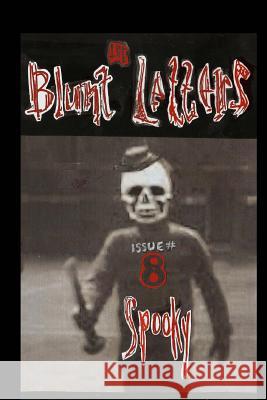 The Blunt Letters 8: Spooky Elle Lectrick Micaela Petersen 9781539613732 Createspace Independent Publishing Platform - książka