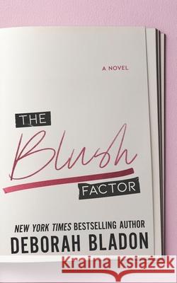 The Blush Factor Deborah Bladon 9798478545048 Independently Published - książka