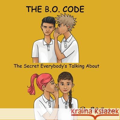 The B.O. Code: The Secret Everybody's Talkin' About Dr Patricia Brown, MS Kiana Brown 9781960625335 R&p Online Enterprises - książka