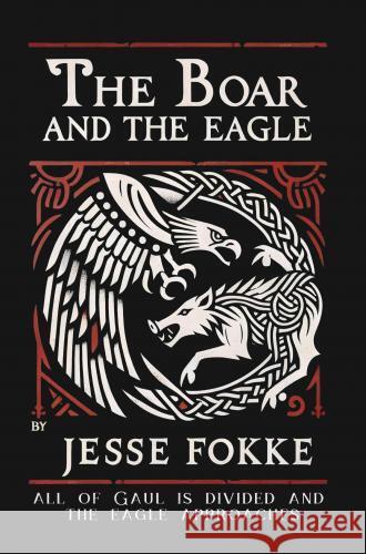 The Boar and the Eagle Fokke, Jesse 9789465121581 Brave New Books - książka
