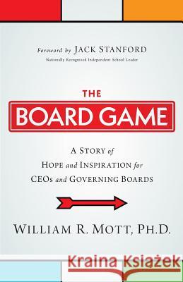 The Board Game William R. Mott 9781467551014 William R. Mott PH.D. - książka