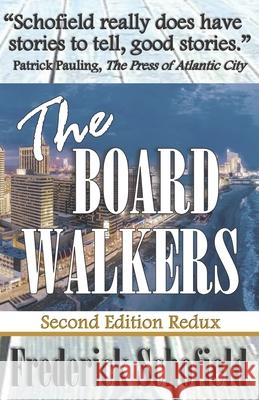 The Boardwalkers: Second Edition Redux Frederick Schofield 9781734702491 Beach Books Publishing, LLC - książka