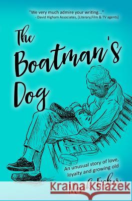 The Boatman's Dog Mark Fisher 9781979395199 Createspace Independent Publishing Platform - książka