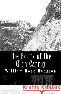 The Boats of the 'Glen Carrig' William Hope Hodgson 9781470010478 Createspace - książka