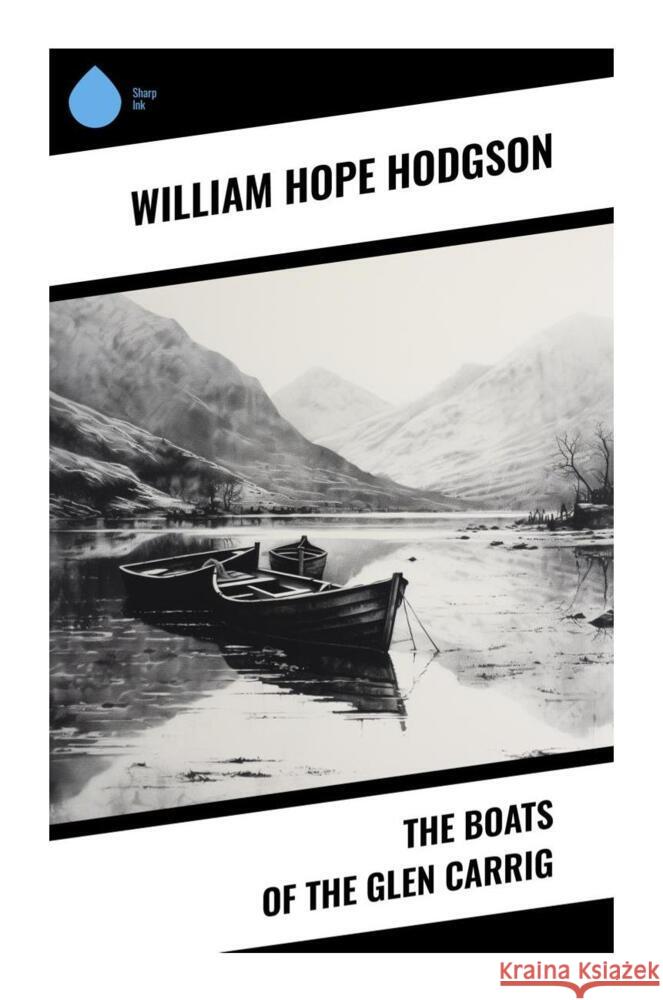 The Boats of the Glen Carrig Hodgson, William Hope 9788028335571 Sharp Ink - książka