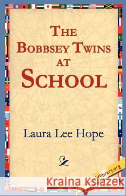 The Bobbsey Twins at School Laura Lee Hope 9781595401045 1st World Library - książka