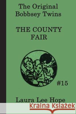 The Bobbsey Twins at the County Fair Laura Lee Hope 9781617203039 Smk Books - książka