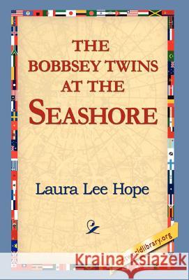 The Bobbsey Twins at the Seashore Laura Lee Hope 9781421810706 1st World Library - książka