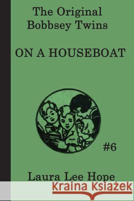 The Bobbsey Twins On a Houseboat Hope, Laura Lee 9781617203152 Smk Books - książka