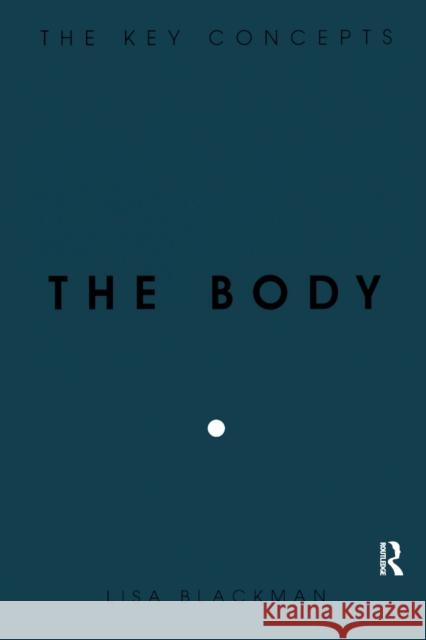 The Body Blackman, Lisa 9781845205904  - książka