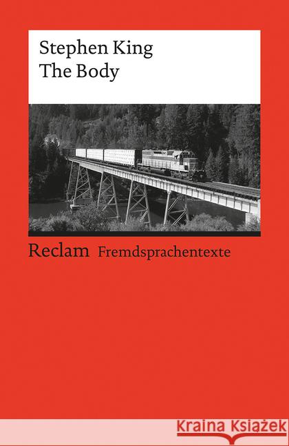 The Body : Englischer Text mit deutschen Worterklärungen. B2-C1 (GER) King, Stephen 9783150199206 Reclam, Ditzingen - książka