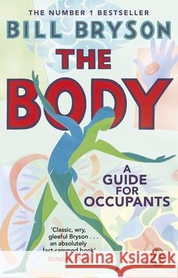 The Body: A Guide for Occupants Bill Bryson 9780552779906 Transworld Publishers Ltd - książka