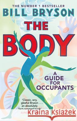 The Body: A Guide for Occupants Bill Bryson 9780552779913 Transworld - książka