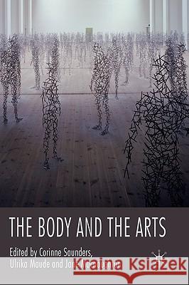 The Body and the Arts Corinne Saunders Ulrika Maude Jane Macnaughton 9780230552043 Palgrave MacMillan - książka