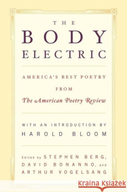 The Body Electric: America's Best Poetry from the American Poetry Review Berg, Stephen 9780393321708 W. W. Norton & Company - książka