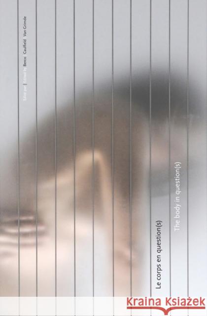 The Body in Question(s) / Le Corps En Question(s) Berco, Cristian 9780969989882 University of Alberta. Department of Art and  - książka