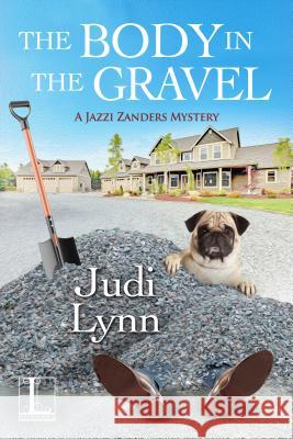 The Body in the Gravel Judi Lynn 9781516108411 Kensington Publishing Corporation - książka