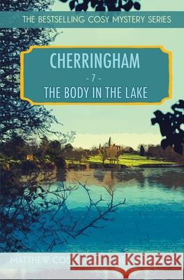 The Body in the Lake: A Cherringham Cosy Mystery Matthew Costello, Neil Richards 9781913331665 Red Dog Press - książka