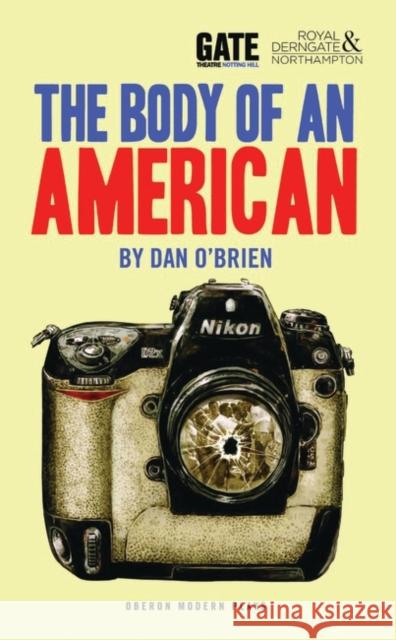 The Body of an American Dan O'Brien 9781783190911 Oberon Books - książka