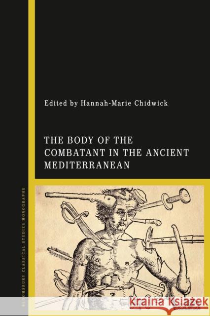 The Body of the Combatant in the Ancient Mediterranean  9781350240858 Bloomsbury Publishing PLC - książka