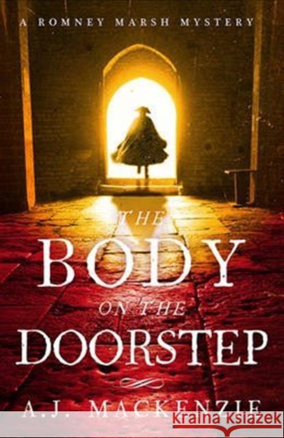 The Body on the Doorstep: A dark and compelling historical murder mystery AJ MacKenzie 9781785761201 Zaffre - książka