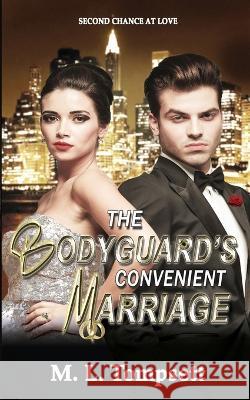 The Bodyguard's Convenient Marriage M L Tompsett   9780987614797 M. L. Tompsett - książka