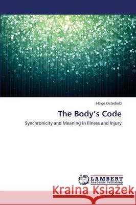 The Body's Code Osterhold Helge 9783659679995 LAP Lambert Academic Publishing - książka