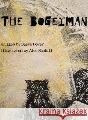 The Bogeyman Steve Dover 9781913568856 Clink Street Publishing - książka