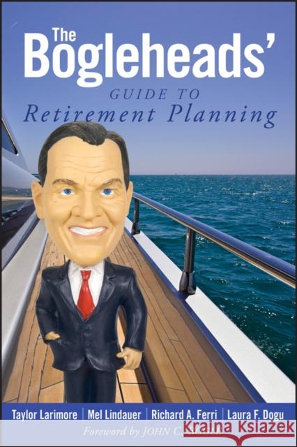 The Bogleheads' Guide to Retirement Planning Taylor Larimore Mel Lindauer Richard A. Ferri 9780470919019  - książka