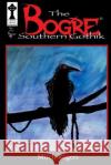The Bogre: Southern Gothik #1 Mitch Rogers 9781983939426 Createspace Independent Publishing Platform