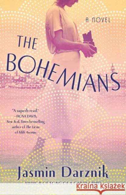 The Bohemians: A Novel Jasmin Darznik 9780593129449 Random House USA Inc - książka